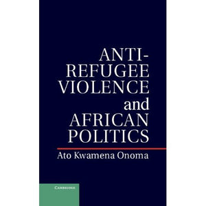 Anti-Refugee Violence and African Politics
