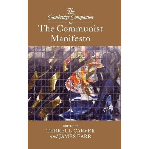 The Cambridge Companion to The Communist Manifesto (Cambridge Companions to Philosophy)