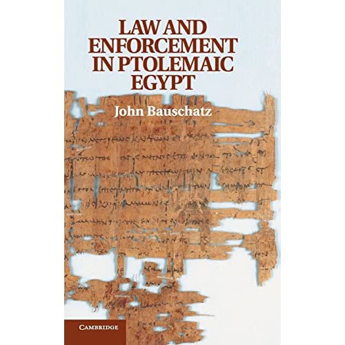 Law and Enforcement in Ptolemaic Egypt