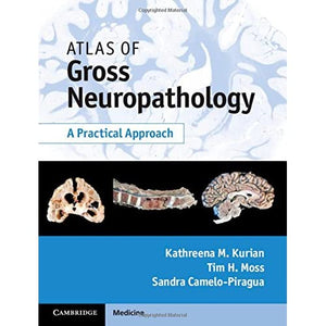 Atlas of Gross Neuropathology Book and Online Bundle: A Practical Approach