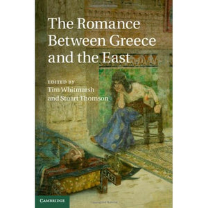 The Romance between Greece and the East