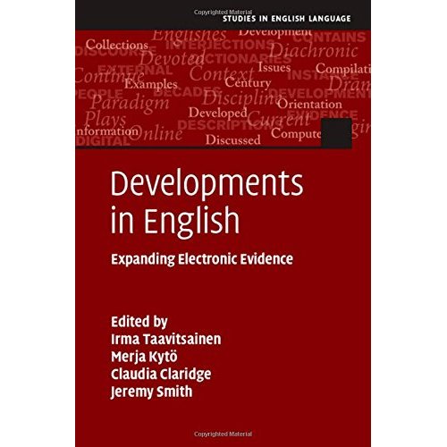 Developments in English: Expanding Electronic Evidence (Studies in English Language)