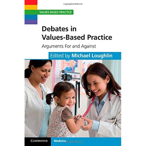 Debates in Values-Based Practice: Arguments For and Against