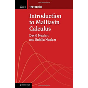 Introduction to Malliavin Calculus: 9 (Institute of Mathematical Statistics Textbooks, Series Number 9)
