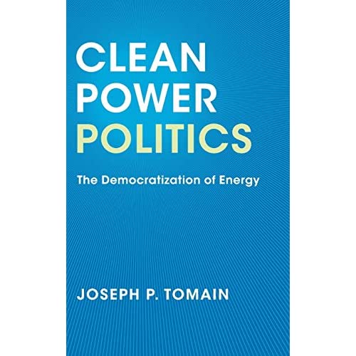 Clean Power Politics: The Democratization of Energy