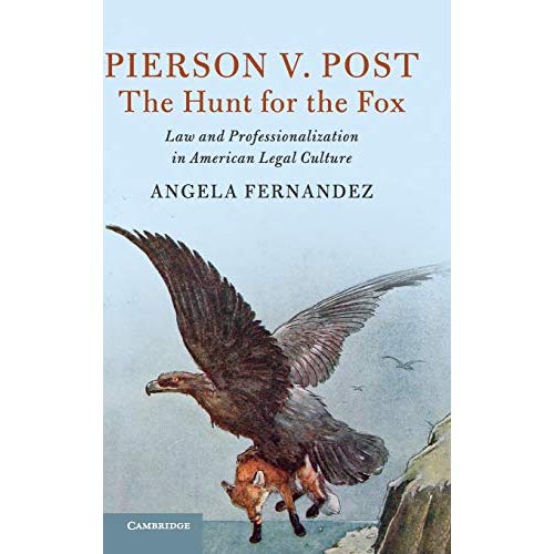 Pierson v. Post (Cambridge Historical Studies in American Law and Society)