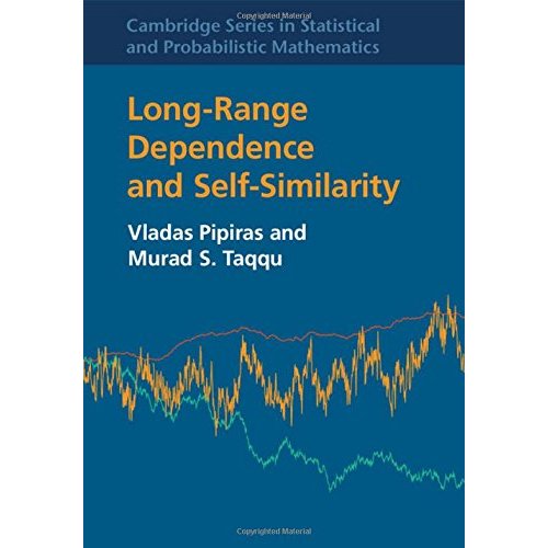 Long-Range Dependence and Self-Similarity (Cambridge Series in Statistical and Probabilistic Mathematics)
