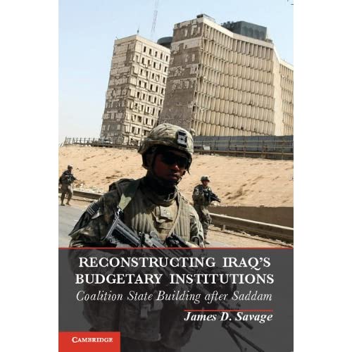 Reconstructing Iraq's Budgetary Institutions: Coalition State Building after Saddam