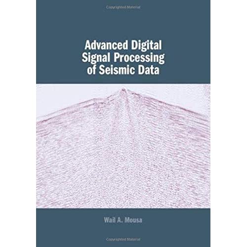 Advanced Digital Signal Processing of Seismic Data