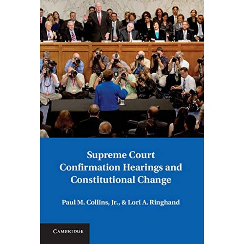 Supreme Court Confirmation Hearings and Constitutional Change