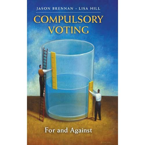 Compulsory Voting: For and Against