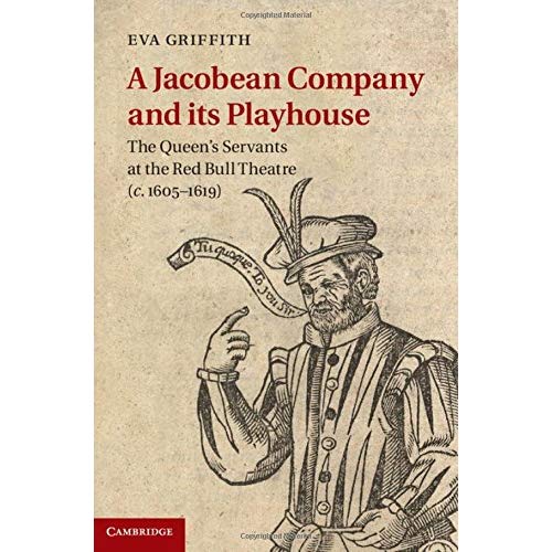 A Jacobean Company and its Playhouse