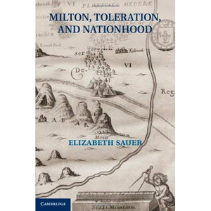 Milton, Toleration, and Nationhood