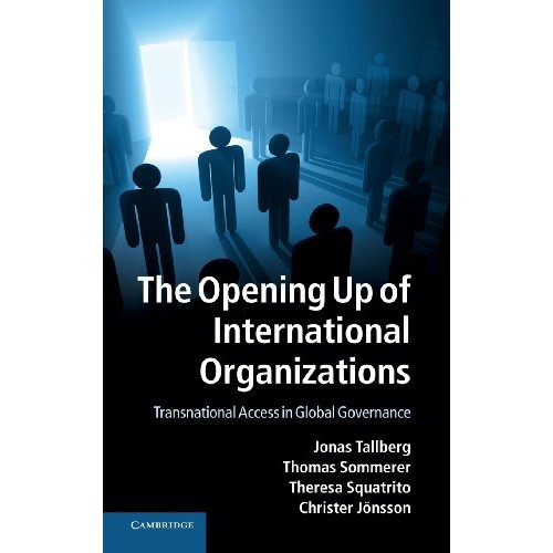The Opening Up of International Organizations: Transnational Access in Global Governance
