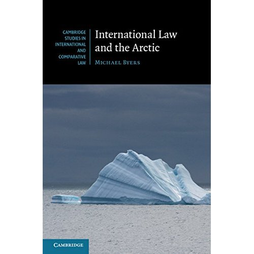 International Law and the Arctic (Cambridge Studies in International and Comparative Law)