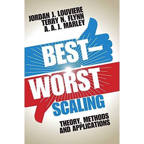Best-Worst Scaling: Theory, Methods and Applications