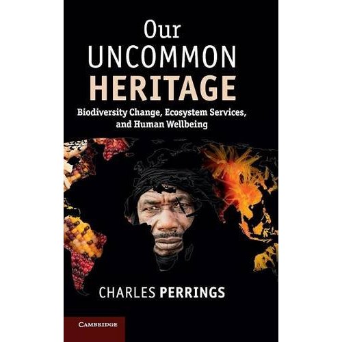 Our Uncommon Heritage: Biodiversity Change, Ecosystem Services, and Human Wellbeing