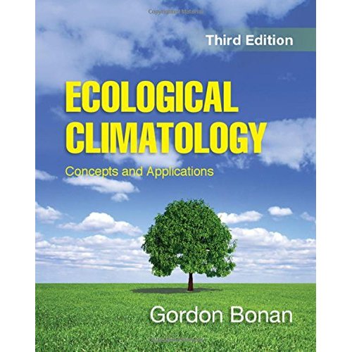Ecological Climatology: Concepts and Applications