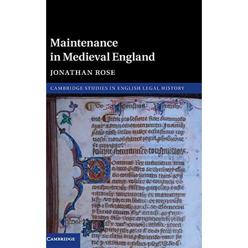 Maintenance in Medieval England (Cambridge Studies in English Legal History)