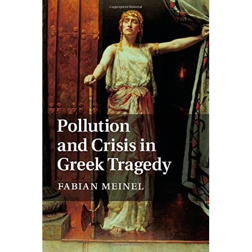 Pollution and Crisis in Greek Tragedy