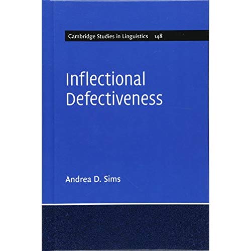 Inflectional Defectiveness (Cambridge Studies in Linguistics)