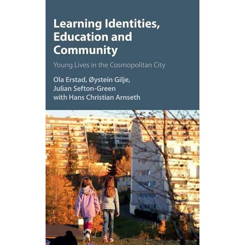 Learning Identities, Education and Community: Young Lives in the Cosmopolitan City