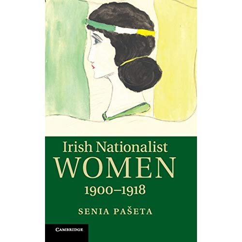 Irish Nationalist Women, 1900–1918
