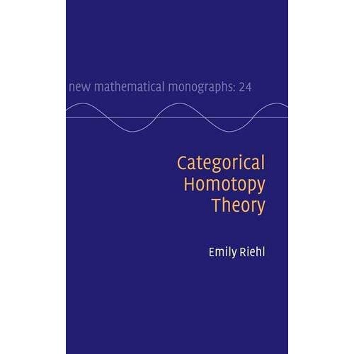 Categorical Homotopy Theory (New Mathematical Monographs)