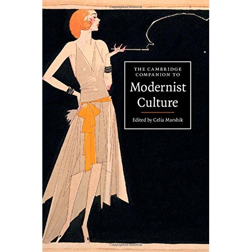 The Cambridge Companion to Modernist Culture (Cambridge Companions to Culture)