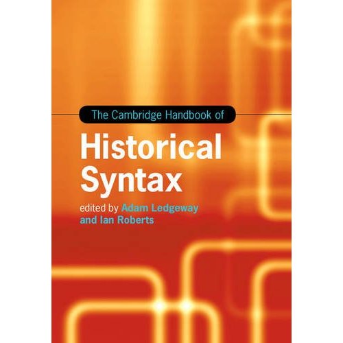 The Cambridge Handbook of Historical Syntax (Cambridge Handbooks in Language and Linguistics)