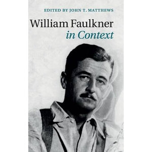 William Faulkner in Context (Literature in Context)