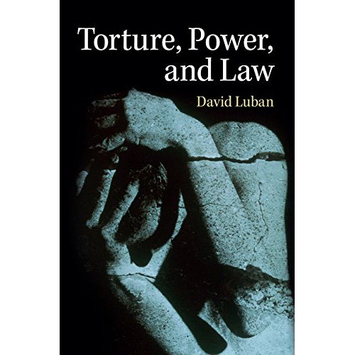 Torture, Power, and Law