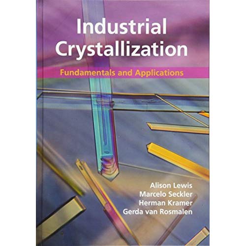 Industrial Crystallization: Fundamentals and Applications