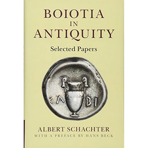 Boiotia in Antiquity: Selected Papers