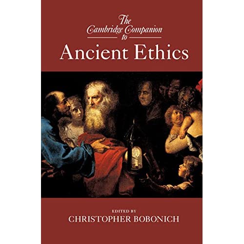 The Cambridge Companion to Ancient Ethics (Cambridge Companions to Philosophy)