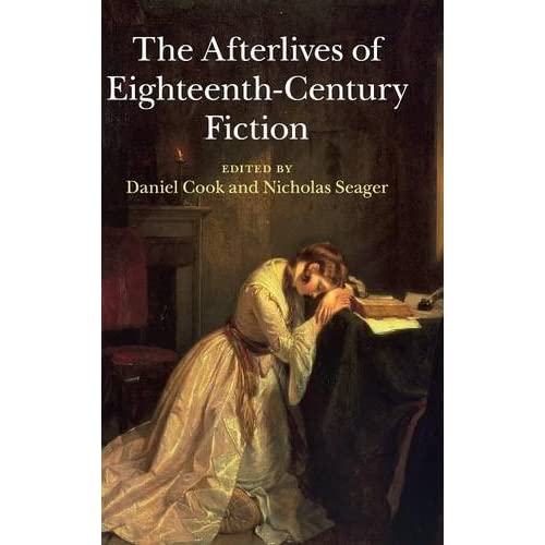 The Afterlives of Eighteenth-Century Fiction