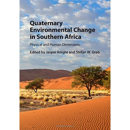 Quaternary Environmental Change in Southern Africa: Physical and Human Dimensions