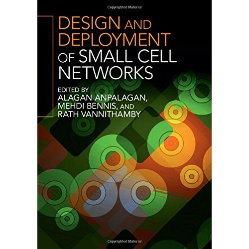 Design and Deployment of Small Cell Networks