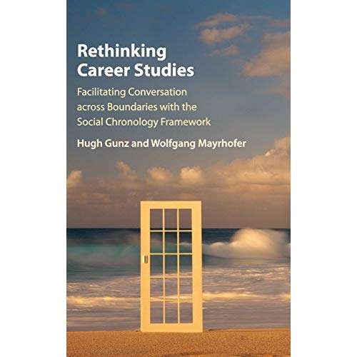 Rethinking Career Studies: Facilitating Conversation across Boundaries with the Social Chronology Framework