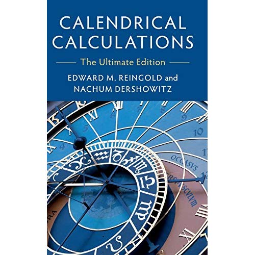 Calendrical Calculations: The Ultimate Edition