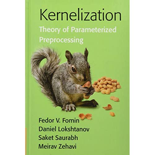Kernelization: Theory of Parameterized Preprocessing
