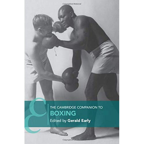 The Cambridge Companion to Boxing (Cambridge Companions to Literature)