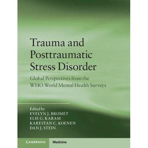 Trauma and Posttraumatic Stress Disorder: Global Perspectives from the WHO World Mental Health Surveys