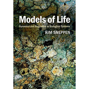 Models of Life: Dynamics and Regulation in Biological Systems