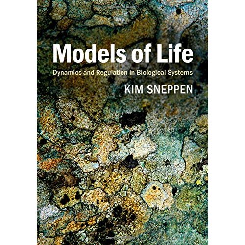 Models of Life: Dynamics and Regulation in Biological Systems