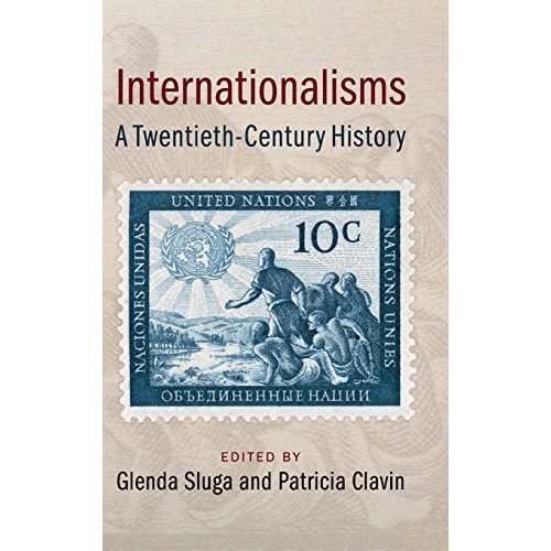 Internationalisms: A Twentieth-Century History