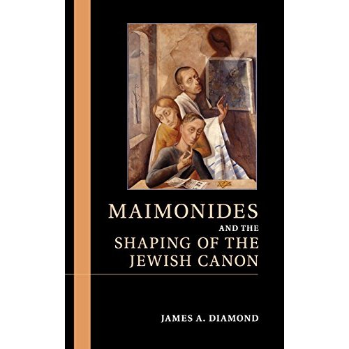 Maimonides and the Shaping of the Jewish Canon