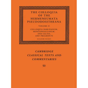 The Colloquia of the Hermeneumata Pseudodositheana: Volume 2 (Cambridge Classical Texts and Commentaries)