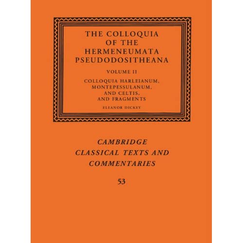 The Colloquia of the Hermeneumata Pseudodositheana: Volume 2 (Cambridge Classical Texts and Commentaries)