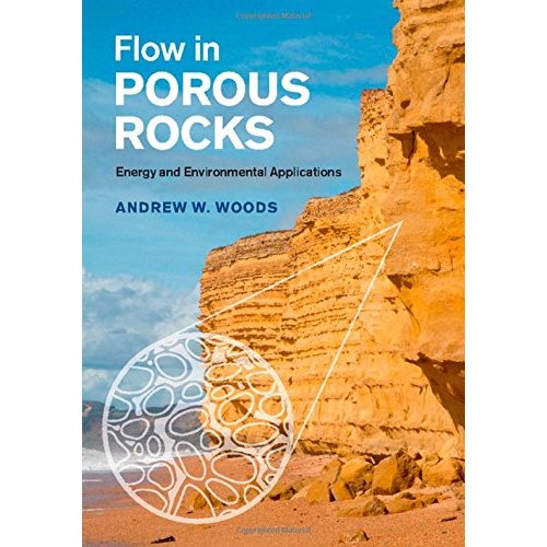 Flow in Porous Rocks: Energy and Environmental Applications